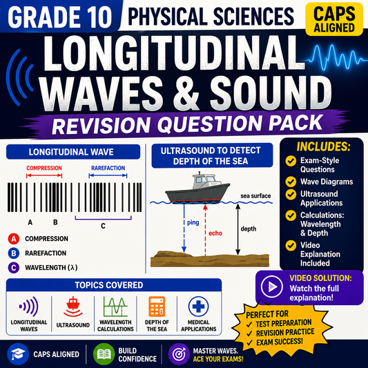 Grade 10 Physical Sciences Longitudinal Waves & Sound Revision Worksheet